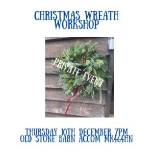 Christmas Wreath workshop - Thursday 10th December 7pm